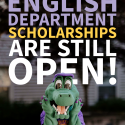 gator mascot looking surprised in front of text "English Department Scholarships are still open!"
